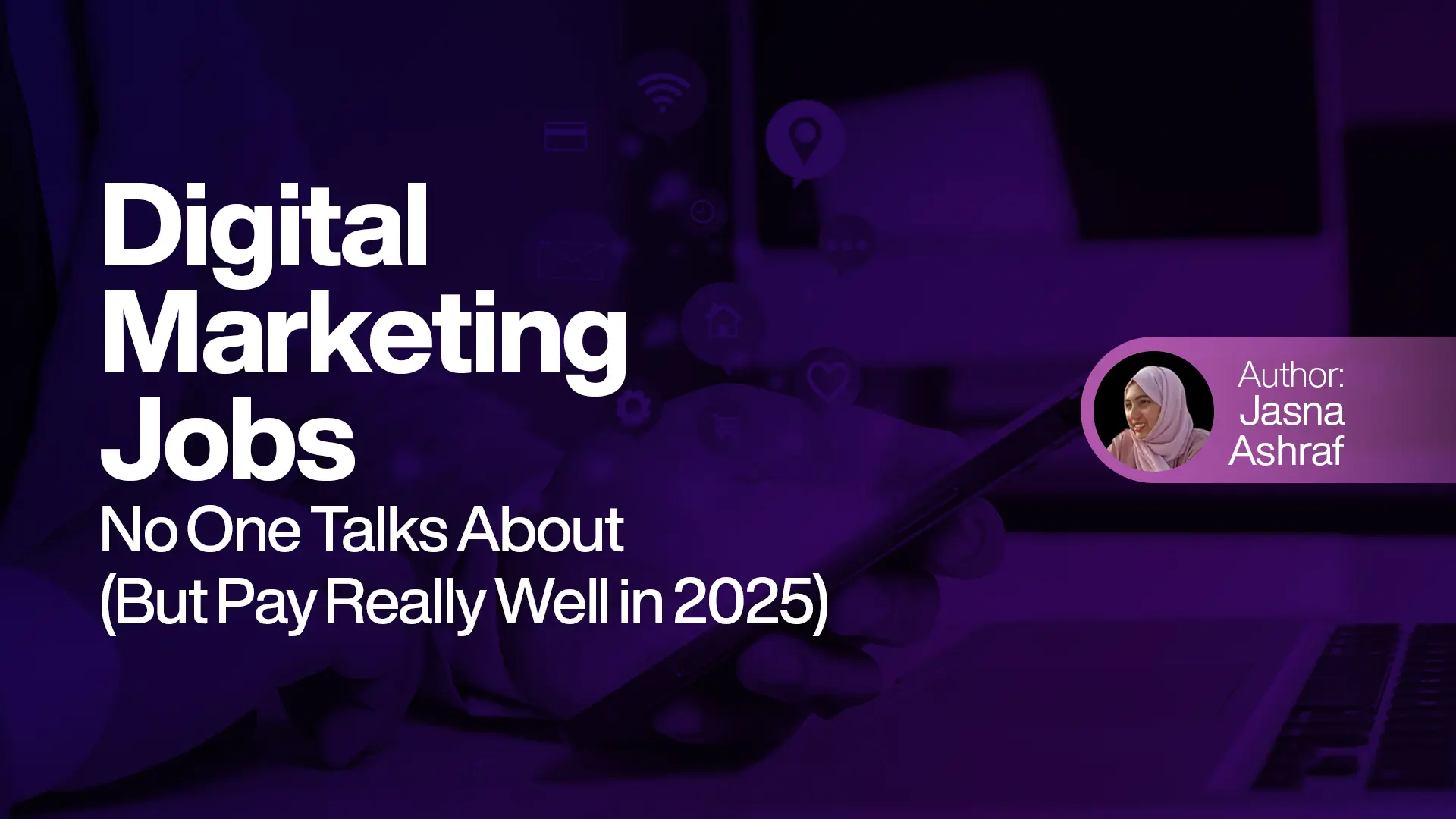 Digital Marketing Jobs No One Talks About (But Pay Really Well in 2025)