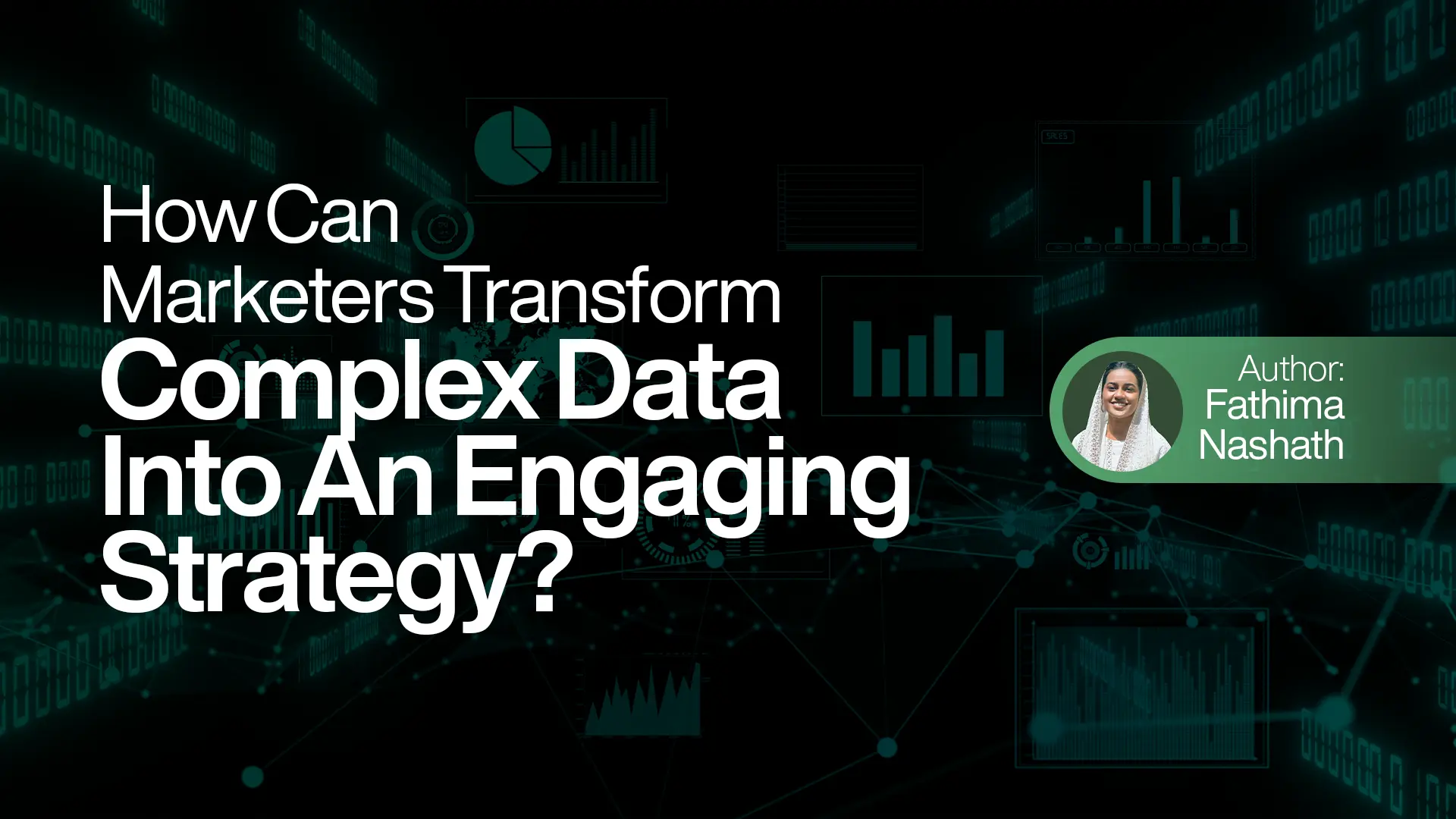 How Can Marketers Transform Complex Data Into An Engaging Strategy?