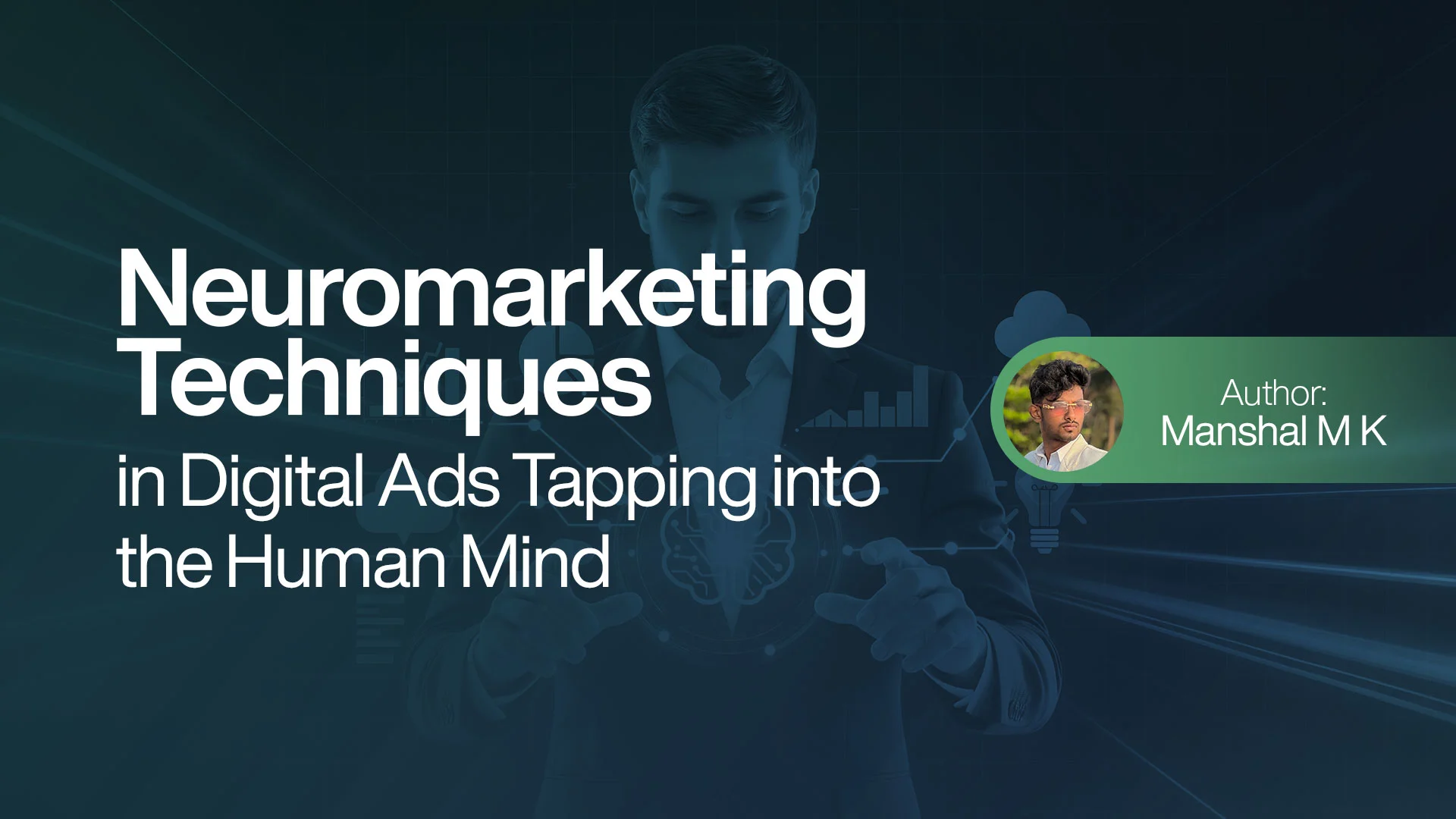 Neuromarketing Techniques in Digital Ads: Tapping into the Human Mind