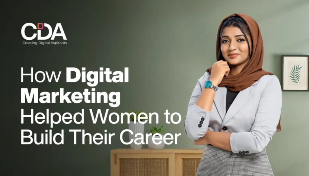 How Digital Marketing Helped Women to Build Their Career