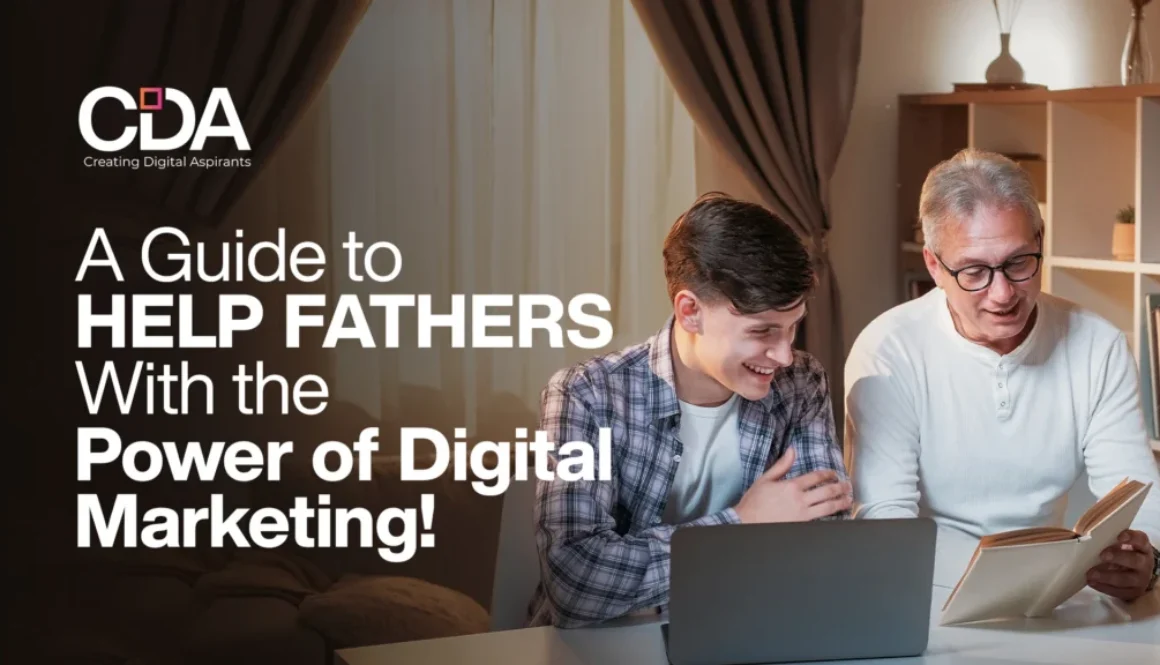 A Guide to Help Fathers With the Power of Digital Marketing