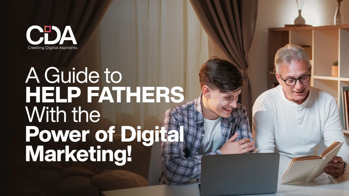 A Guide to Help Fathers With the Power of Digital Marketing