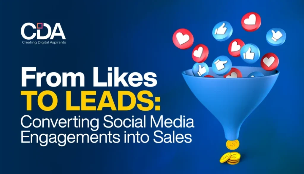 From Likes to Leads Converting Social Media Engagements into Sales