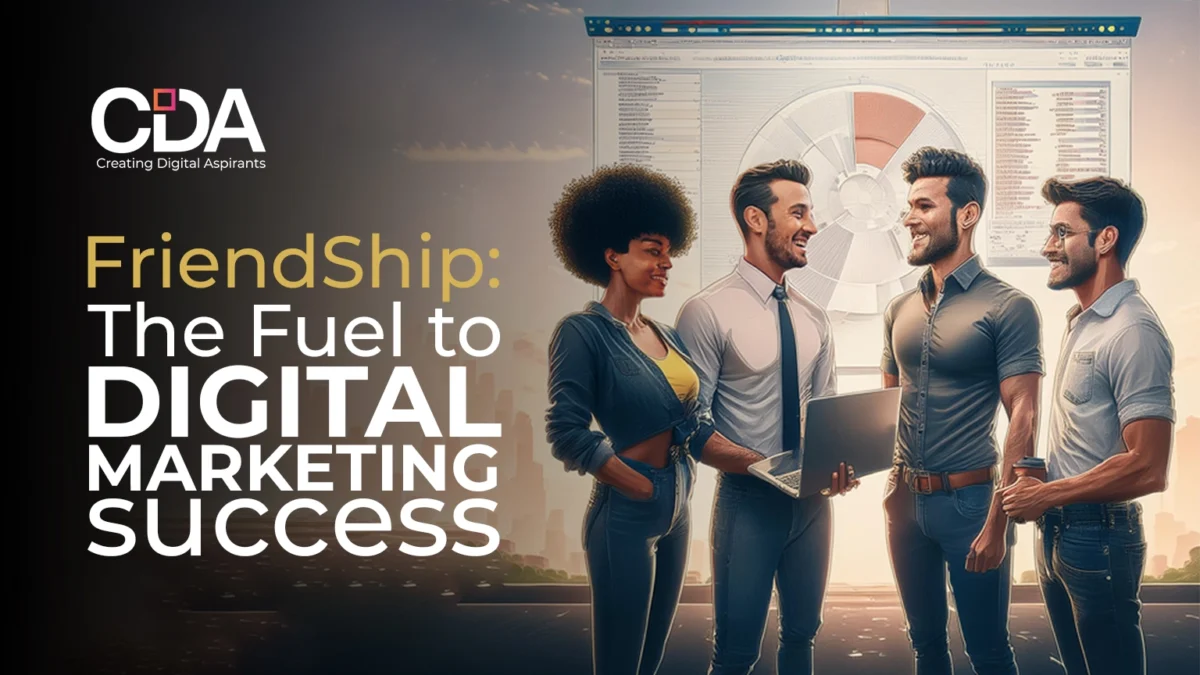 Friendship The Fuel To Digital Marketing Success