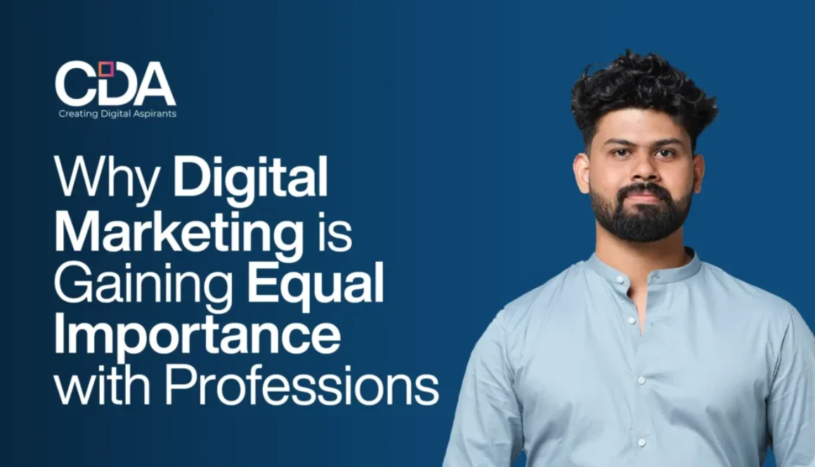 Why Digital Marketing is Gaining Equal Importance with Professions