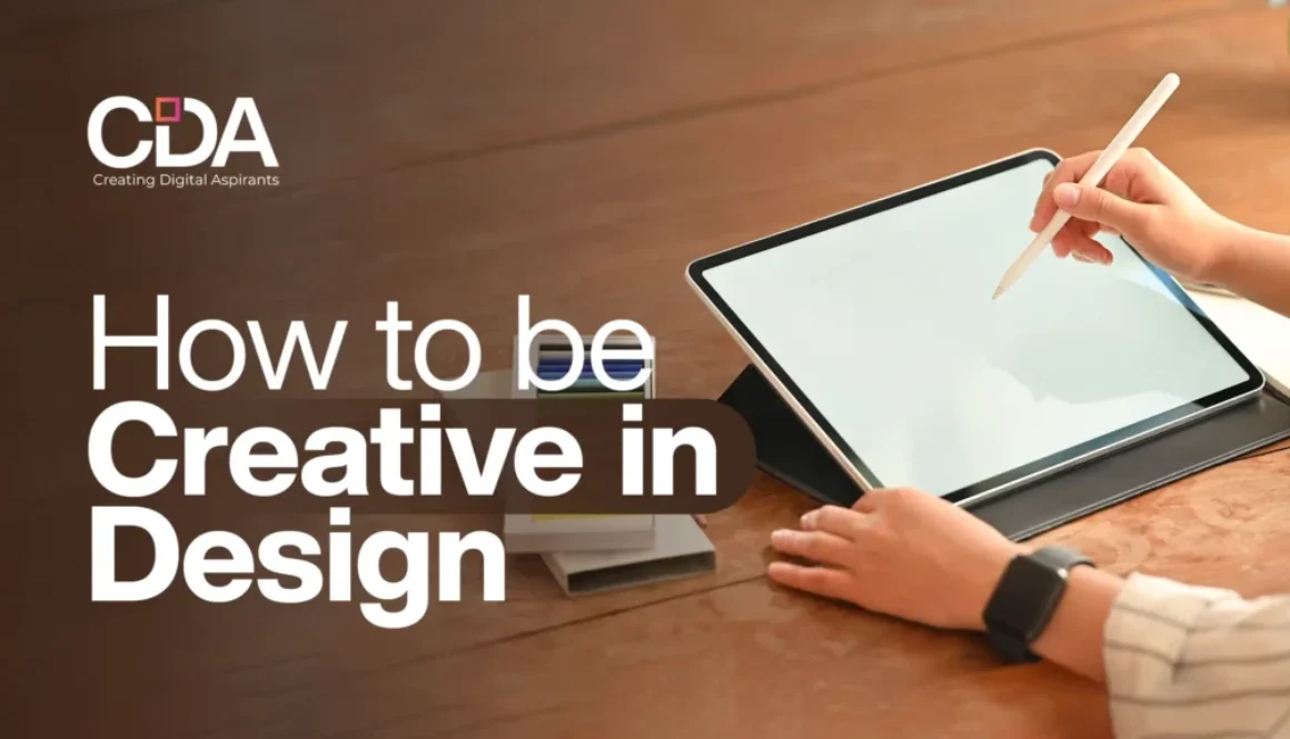 How to be Creative in Design