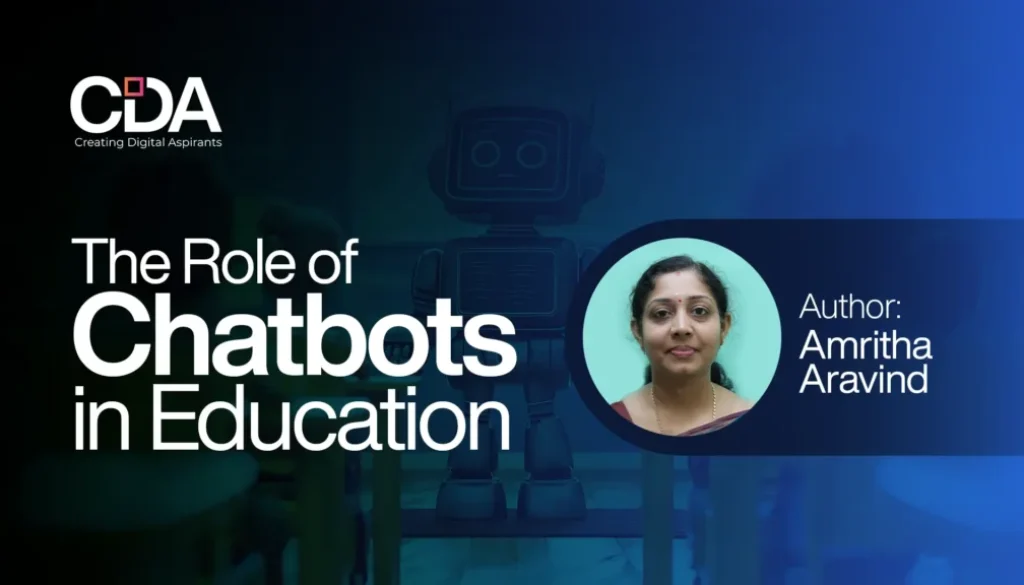 The Role of Chatbots in Education