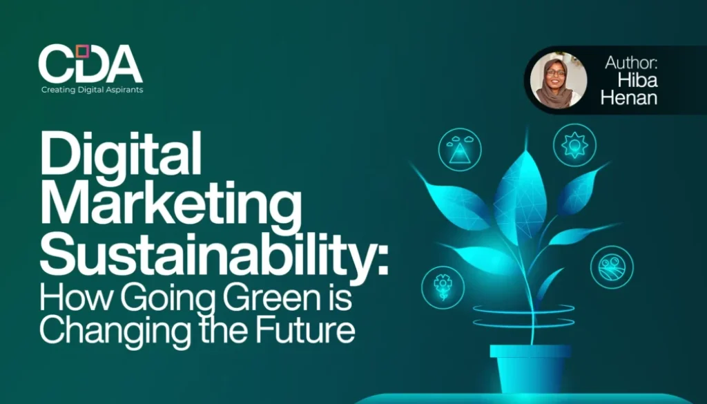 Digital Marketing Sustainability How Going Green is Changing the Future