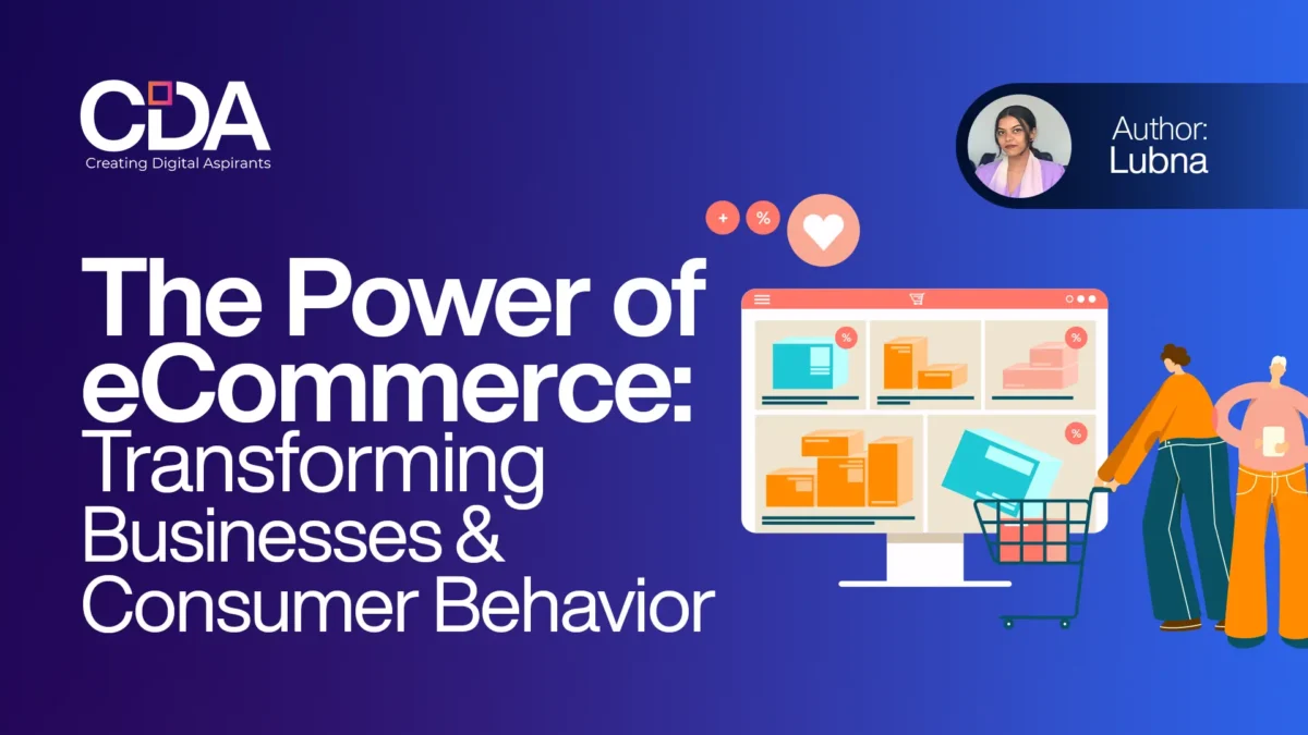 The Power of eCommerce Transforming Businesses and Consumer Behavior