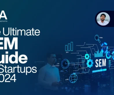 The Ultimate SEM Guide for Startups In 2024