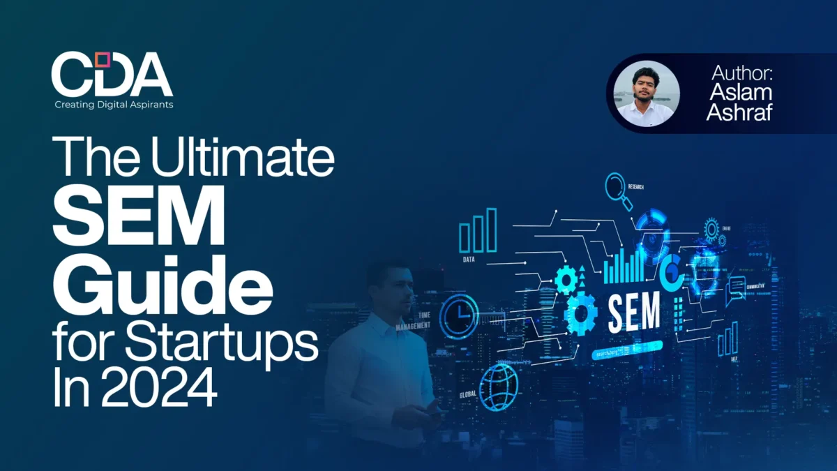 The Ultimate SEM Guide for Startups In 2024