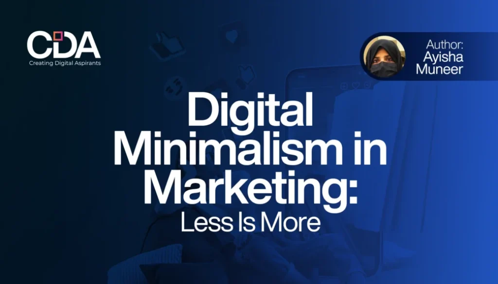 Digital Minimalism in Marketing Less Is More