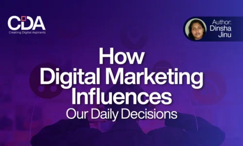 How Digital Marketing Influences Our Daily Decisions