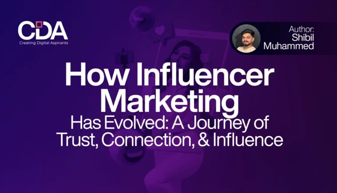 How Influencer Marketing Has Evolved: A Journey of Trust, Connection, and Influence