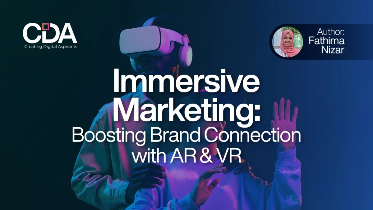 Immersive Marketing Boosting Brand Connection with AR and VR