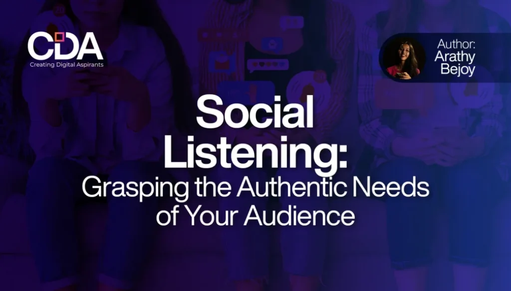 Social Listening Grasping the Authentic Needs of Your Audience