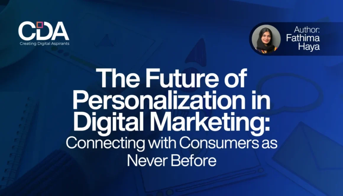 The Future of Personalization in Digital Marketing Connecting with Consumers as Never Before