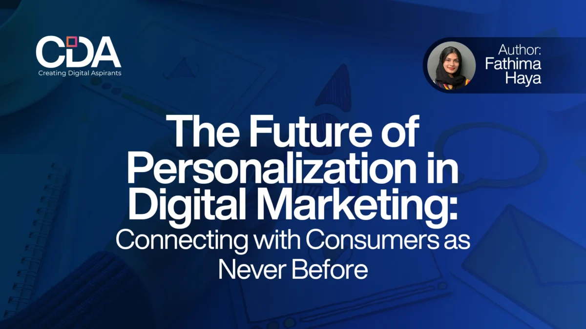 The Future of Personalization in Digital Marketing Connecting with Consumers as Never Before