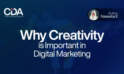 Why Creativity is Important in Digital Marketing