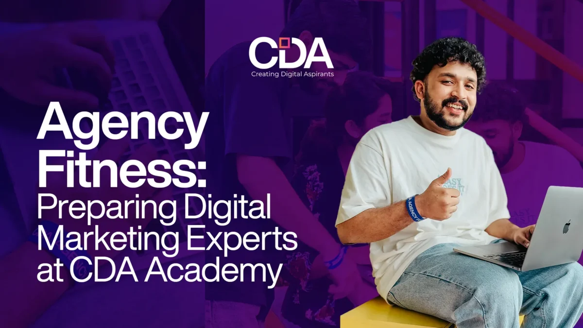 Agency Fitness Preparing Digital Marketing Experts at CDA Academy