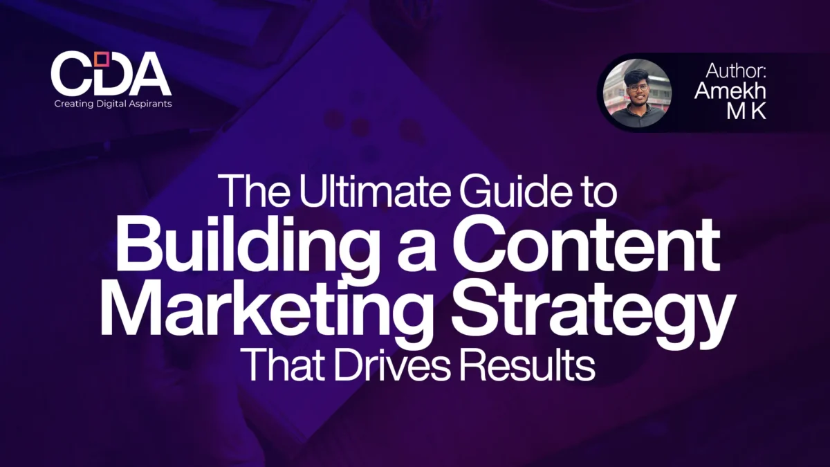 Ultimate Guide to Building a Content Marketing Strategy That Drives Results