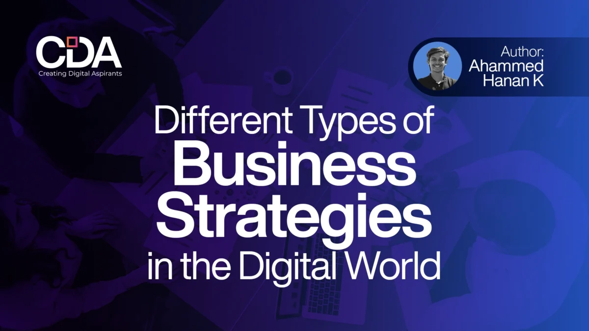 DIFFERENT TYPES OF BUSINESS STRATEGIES IN THE DIGITAL WORLD