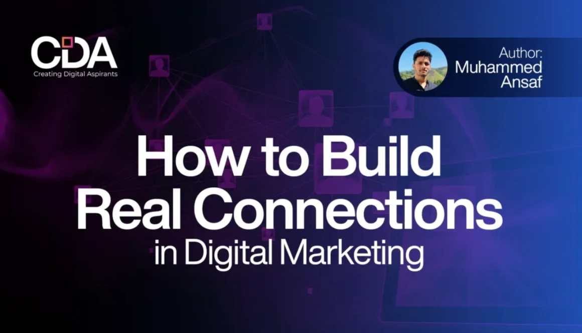 How to Build Real Connections in Digital Marketing