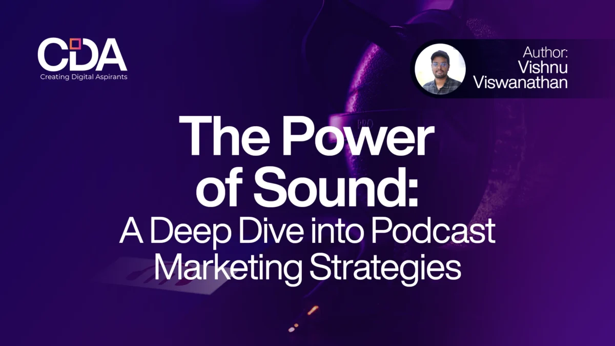 The Power of Sound A Deep Dive into Podcast Marketing Strategies