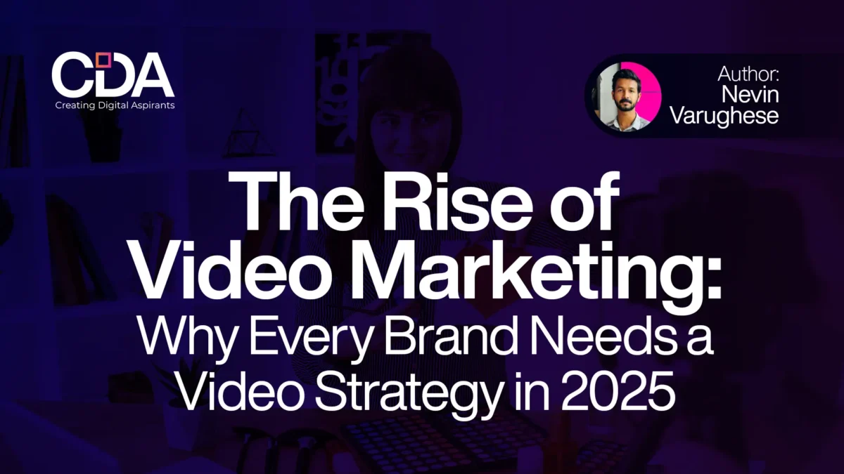 The Rise of Video Marketing Why Every Brand Needs a Video Strategy in 2025