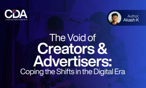 The Void of Creators and Advertisers Coping the Shifts in the Digital Era