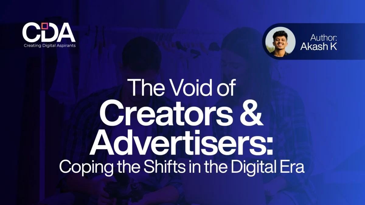 The Void of Creators and Advertisers Coping the Shifts in the Digital Era