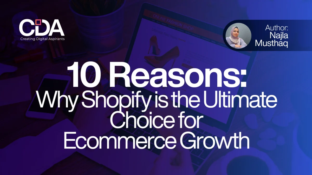 10 Reasons Why Shopify is the Ultimate Choice for Ecommerce Growth