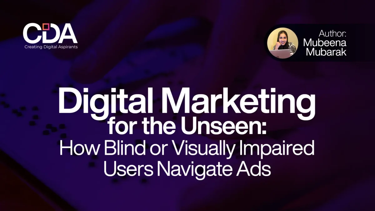 Digital Marketing for the Unseen How Blind or Visually Impaired Users Navigate Ads