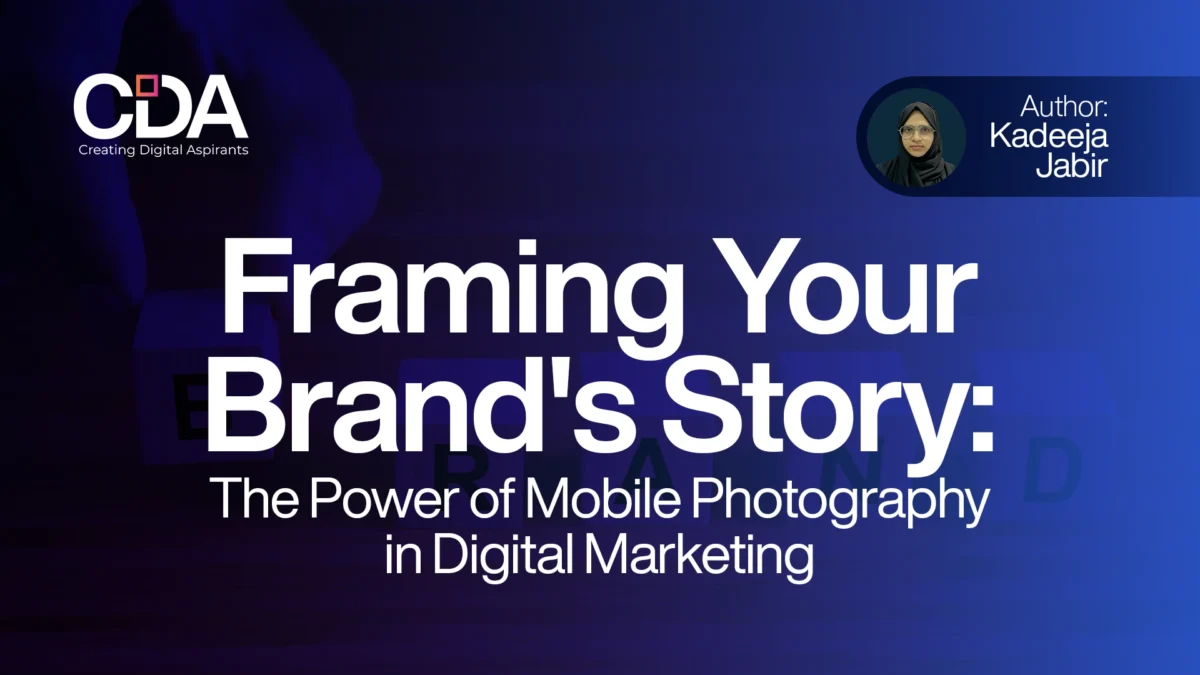 Framing Your Brand's Story The Power of Mobile Photography in Digital Marketing