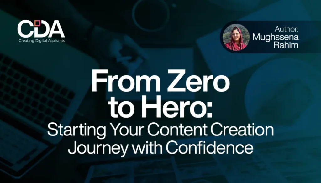 From Zero to Hero Starting Your Content Creation Journey with Confidence