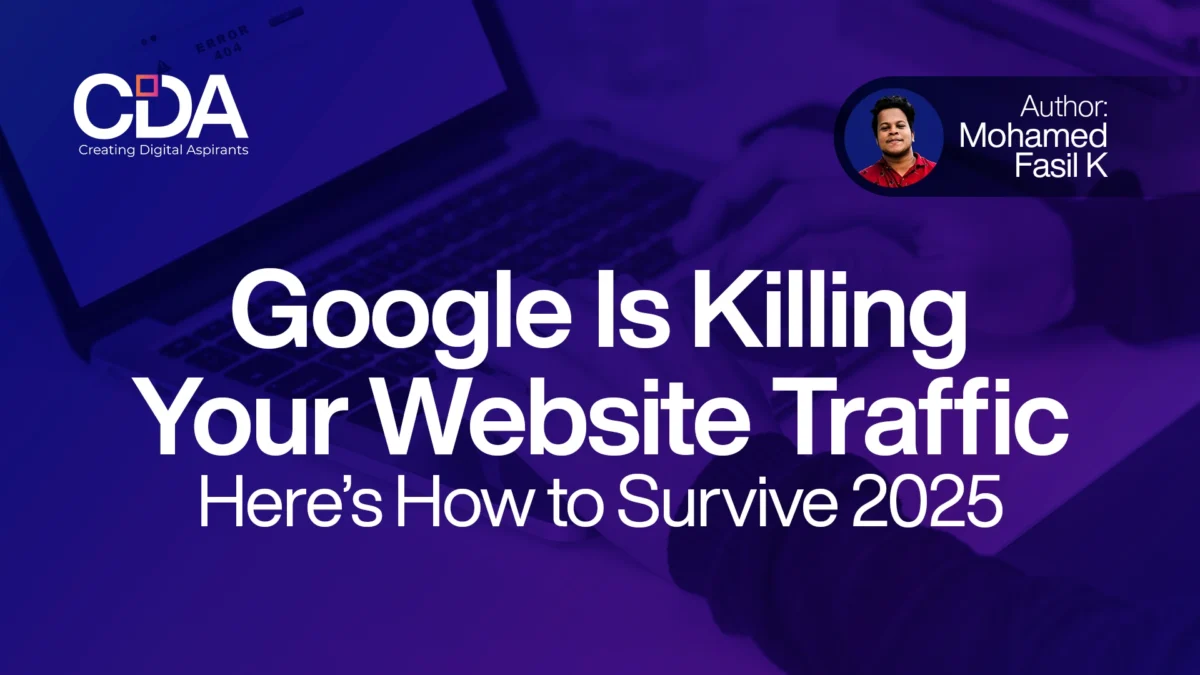 Google Is Killing Your Website Traffic - Here’s How to Survive 2025