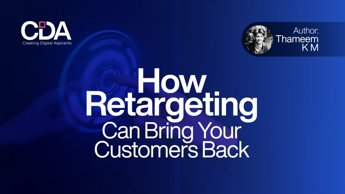 How Retargeting Can Bring Your Customers Back