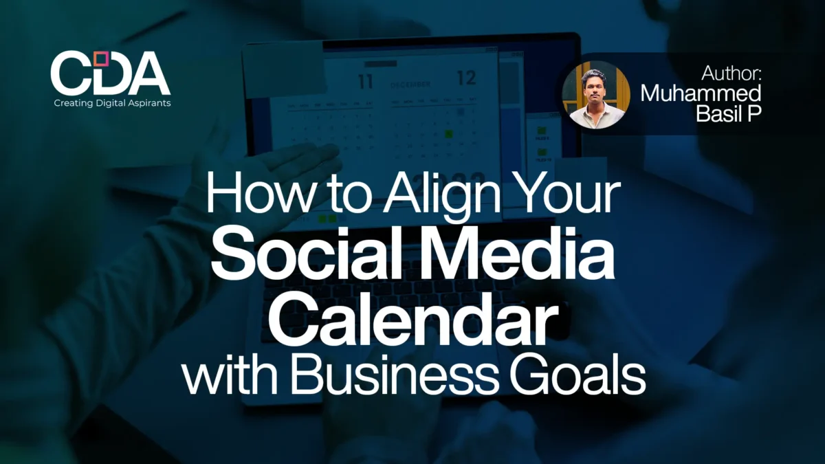 How to Align Your Social Media Calendar with Business Goals