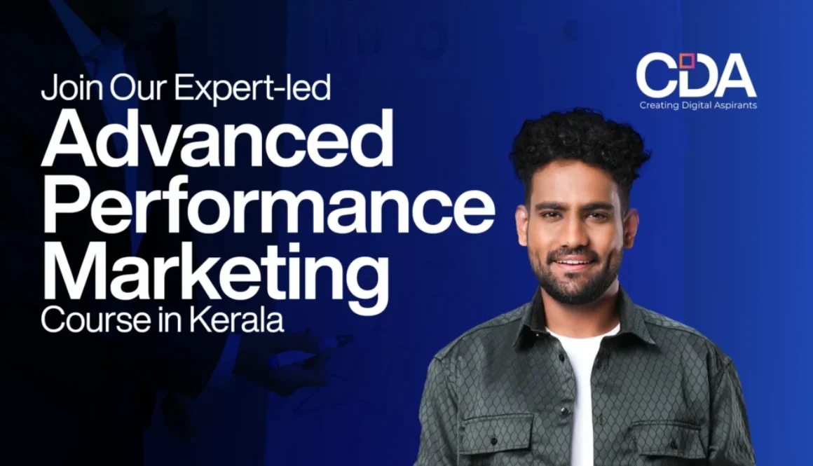 Join Our Expert-led Advanced Performance Marketing Course in Kerala