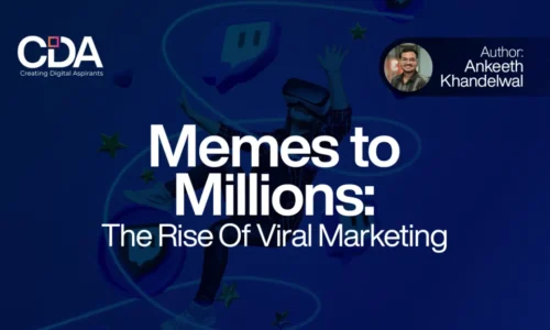 Memes To Millions The Rise Of Viral Marketing