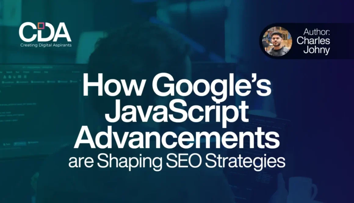 How Google’s JavaScript Advancements are Shaping SEO Strategies