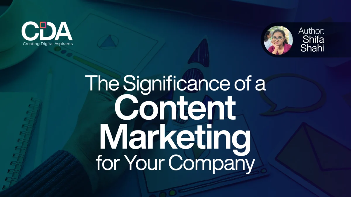 The Significance of a Content Marketing for Your Company