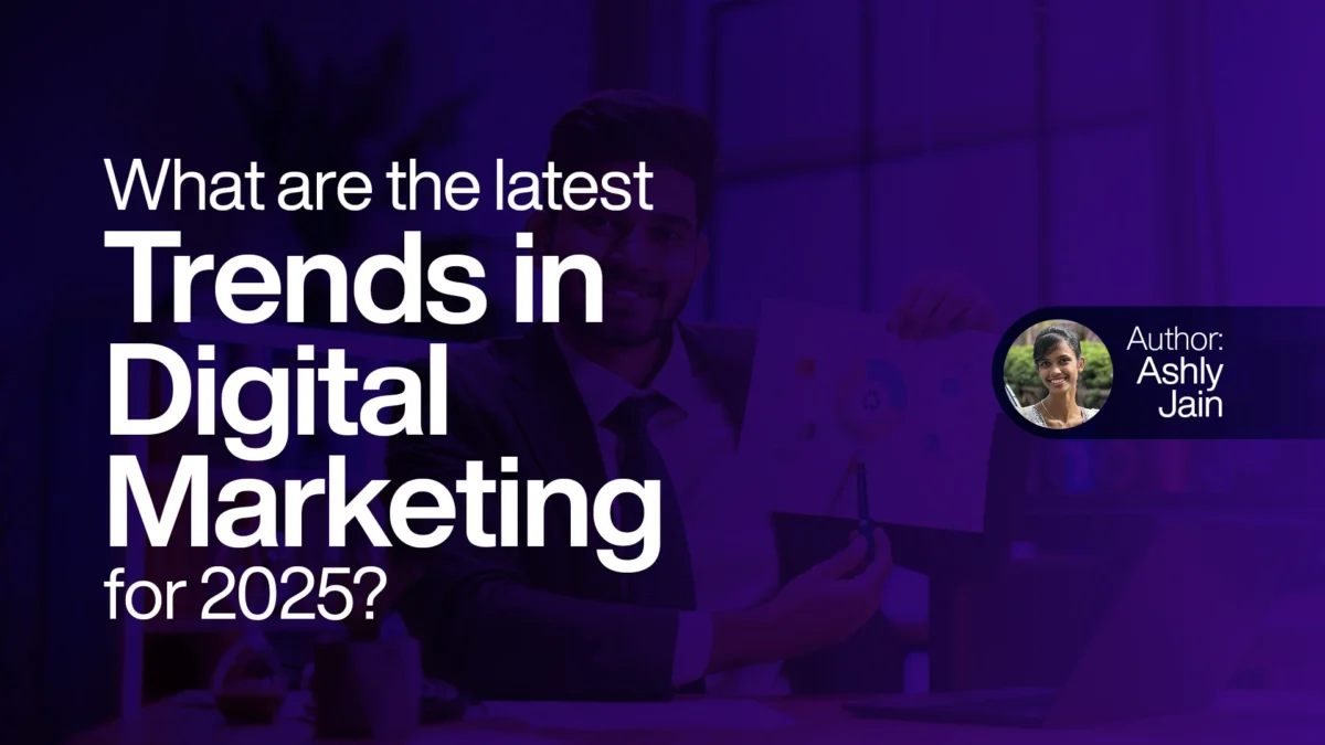 What are the latest trends in digital marketing for 2025?