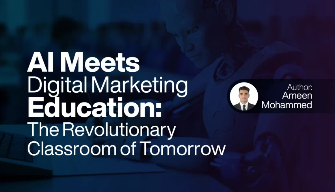 AI Meets Digital Marketing Education The Revolutionary Classroom of Tomorrow