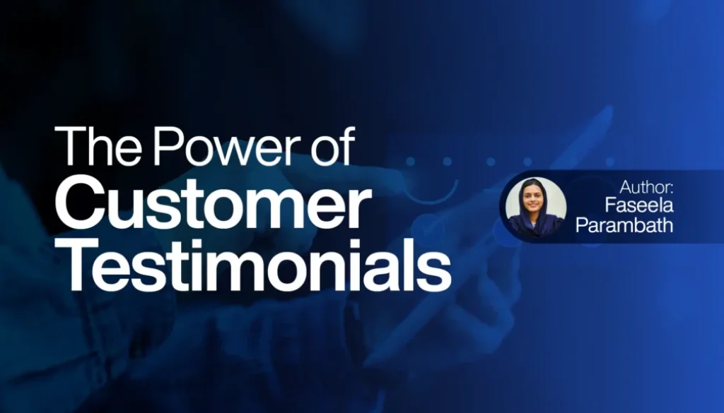 The Power of Customer Testimonials