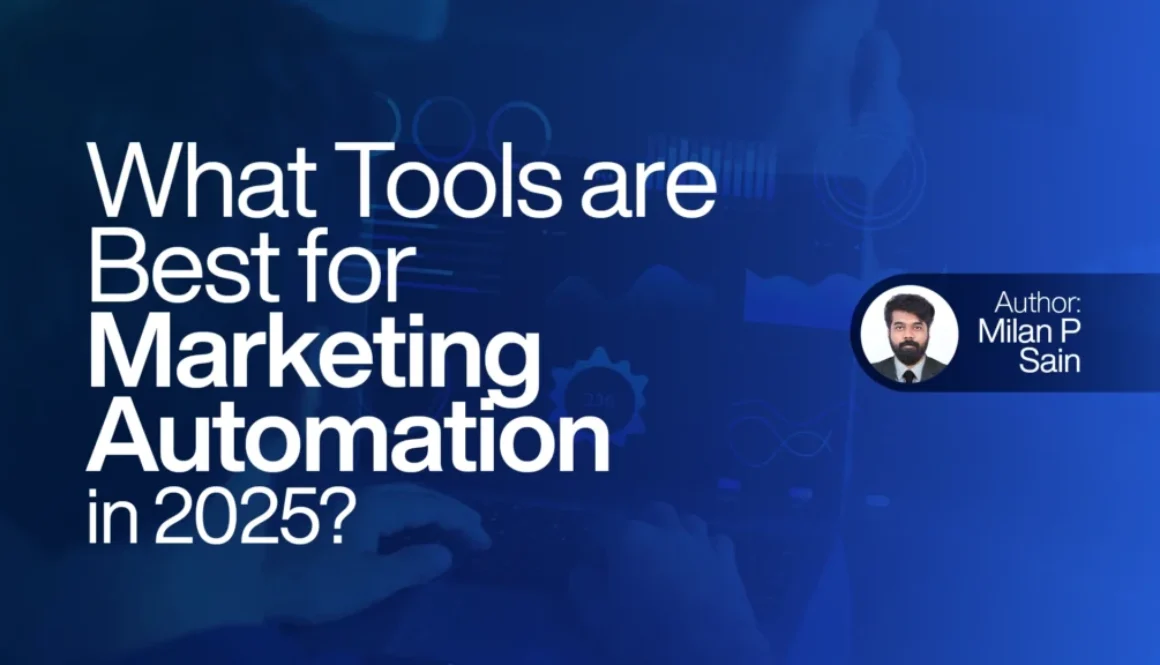 What Tools are Best for Marketing Automation in 2025