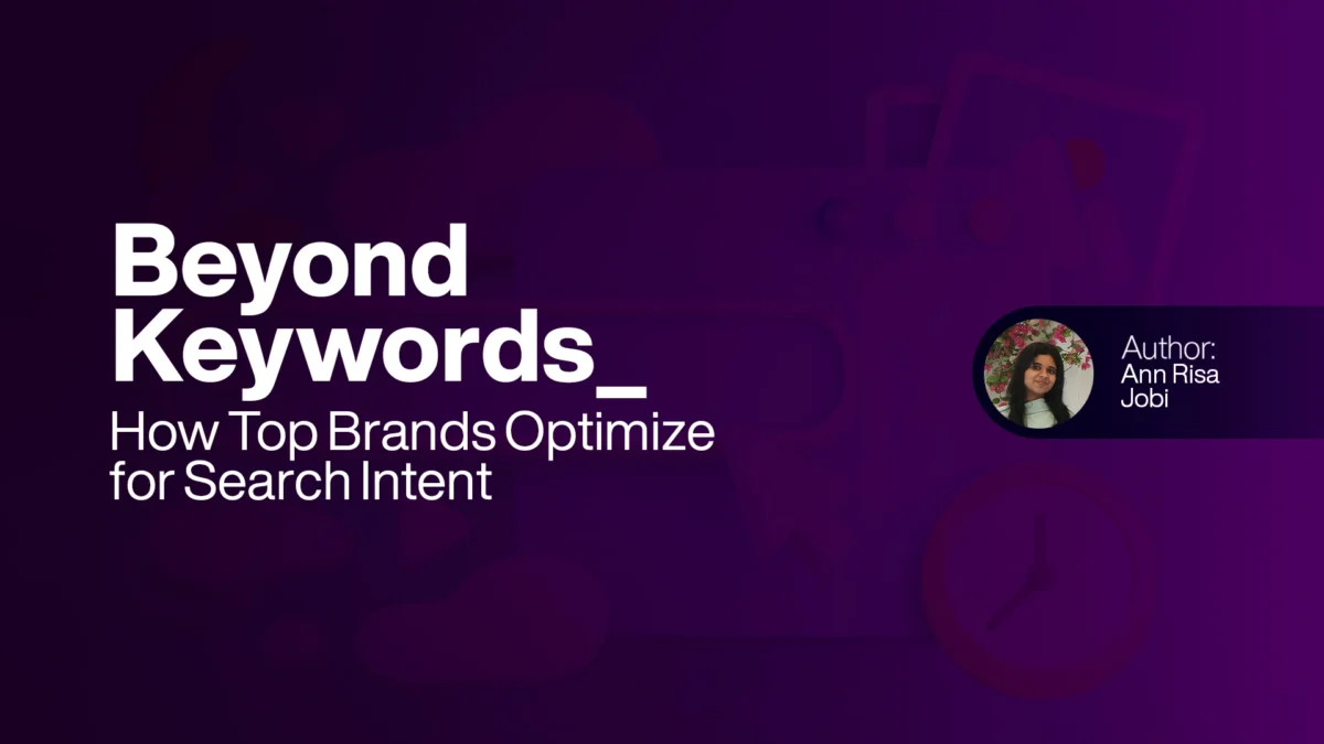 Beyond Keywords How Top Brands Optimize for Search Intent