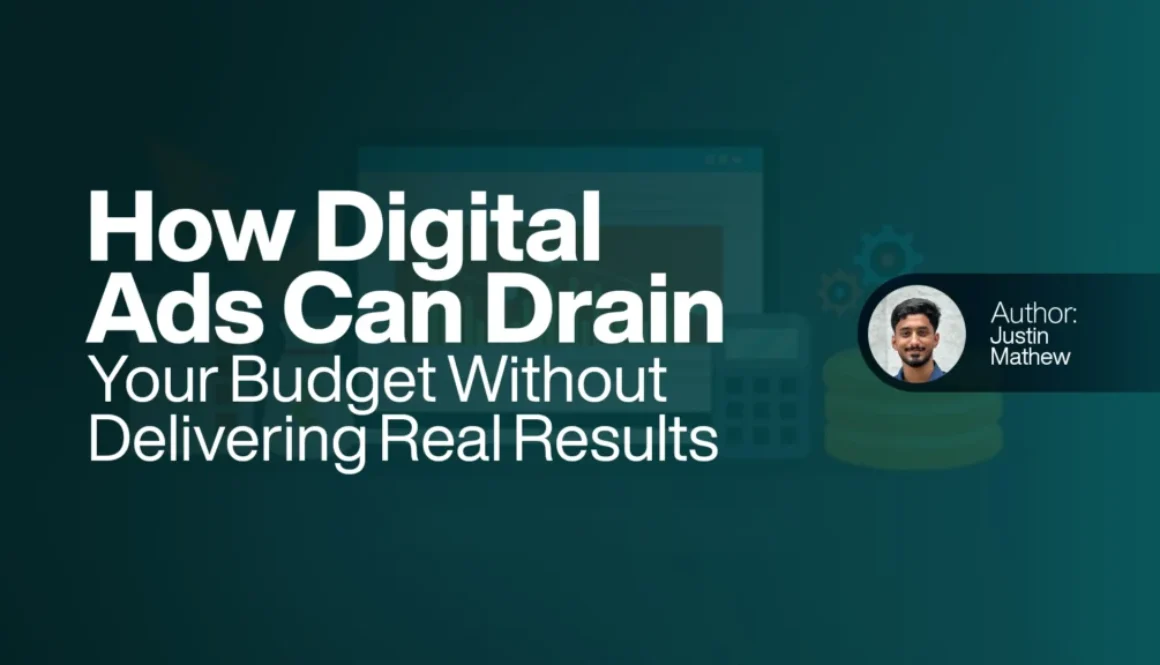 How Digital Ads Can Drain Your Budget Without Delivering Real  Results 