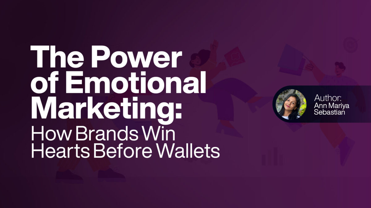 The Power of Emotional Marketing How Brands Win Hearts Before Wallets