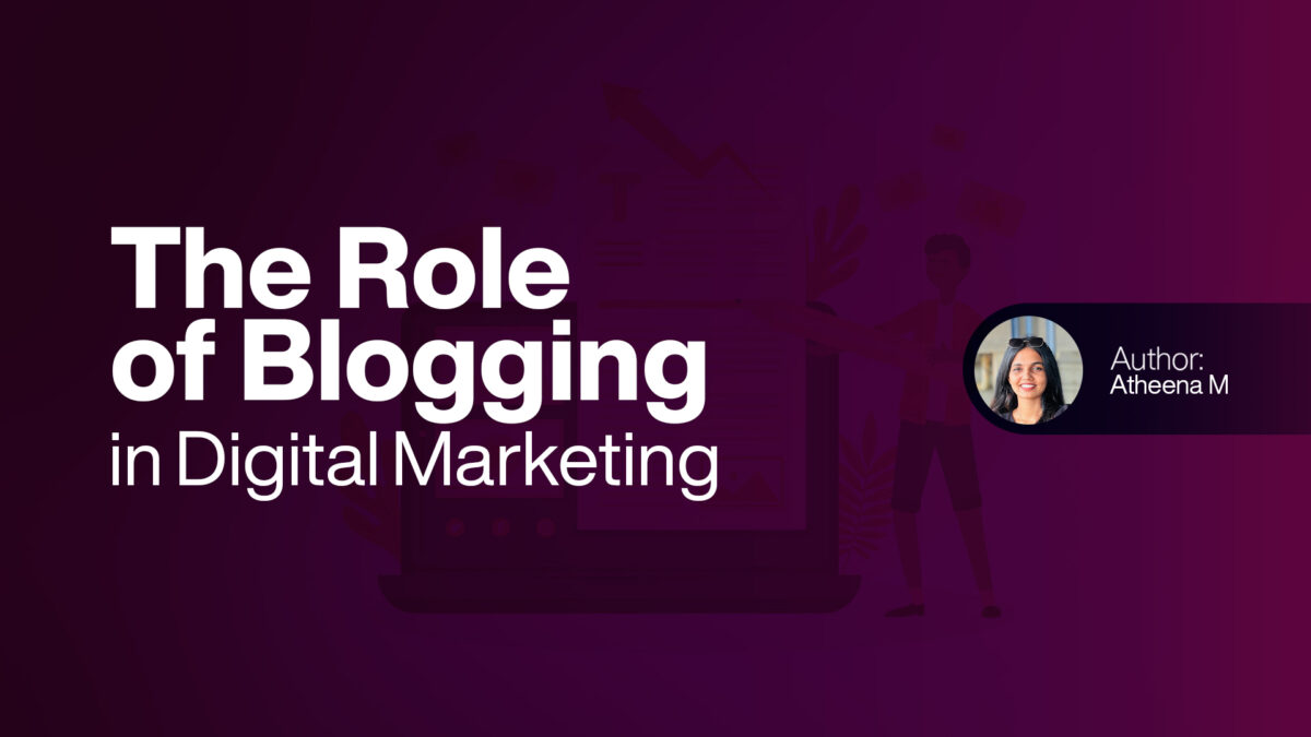 The Role of Blogging in Digital Marketing More Than Just Words